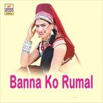 Banna Ko Rumal - Narayan Gurjar Song Download